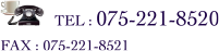 tel:075-221-8520 FAX:075-221-8521